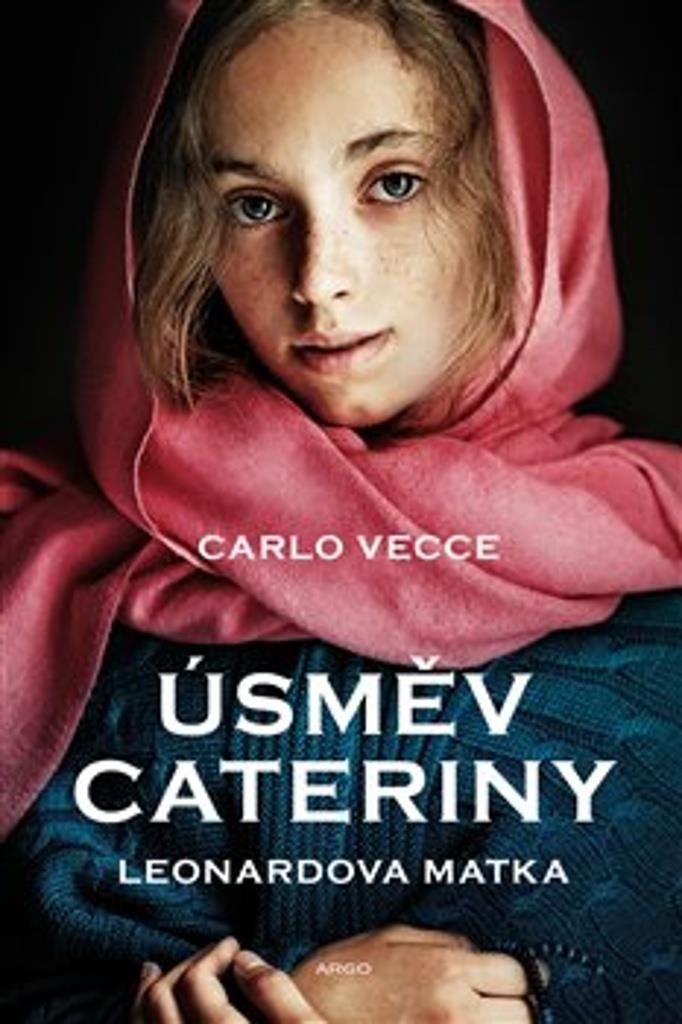 Úsměv Cateriny: Leonardova matka