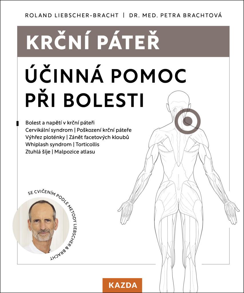 Krční páteř: Účinná pomoc při bolesti