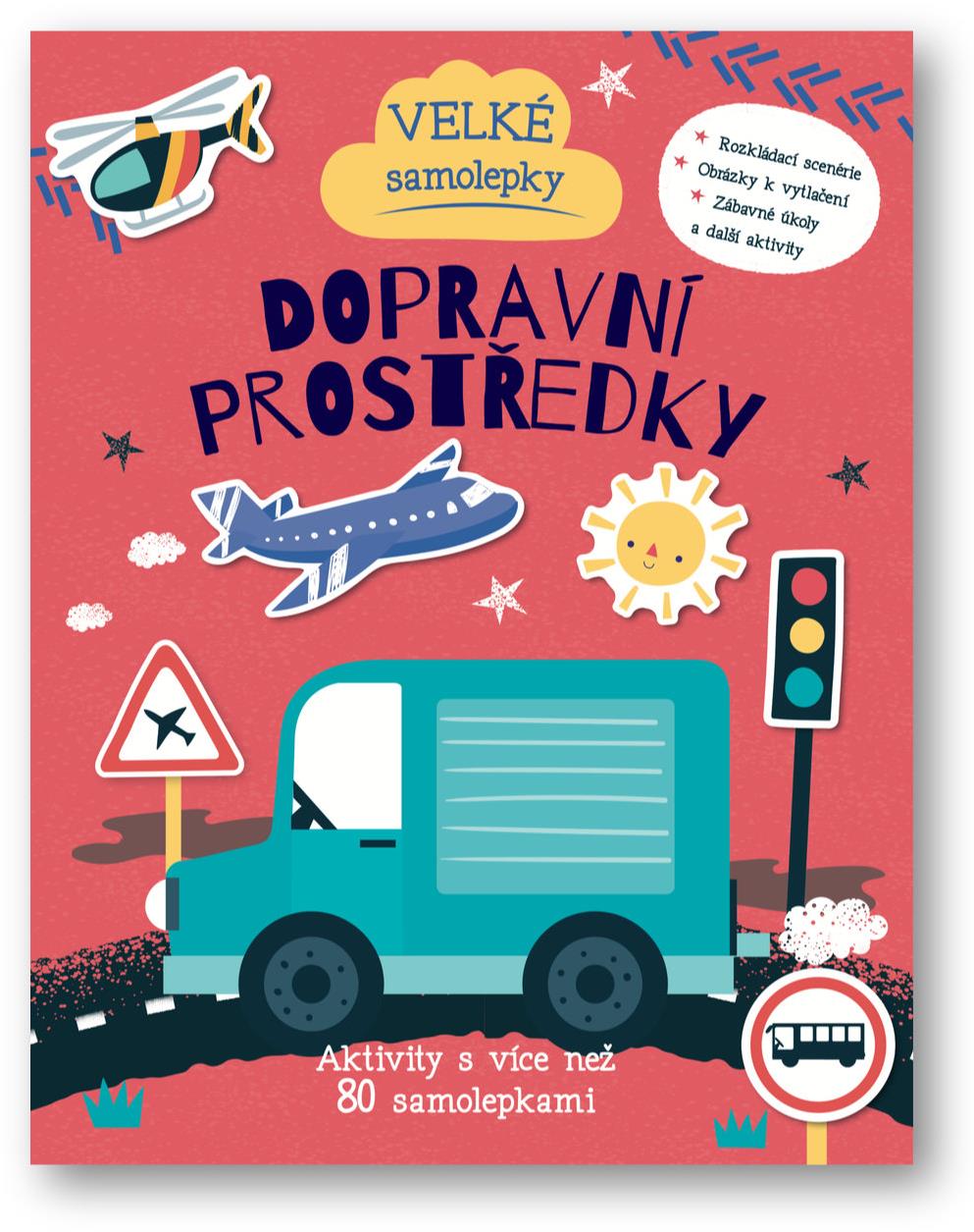 Velké samolepky Dopravní prostředky: Aktivity s více než 80 samolepkami