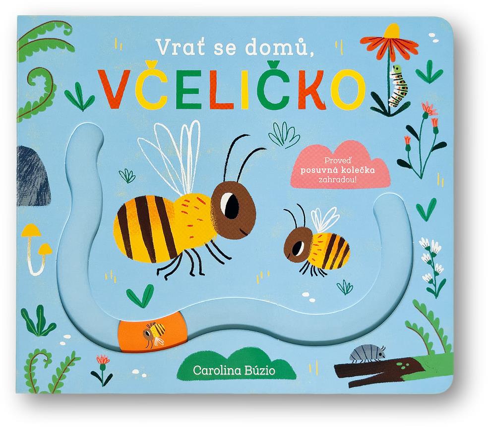 Vrať se domů, včeličko