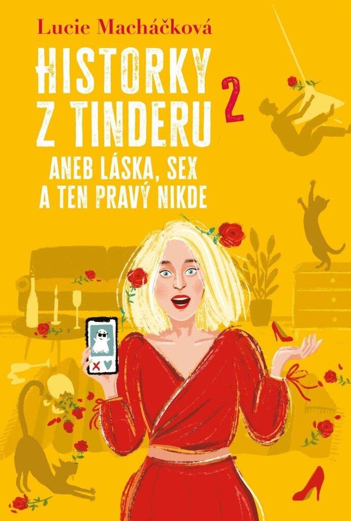 Historky z Tinderu 2: aneb Láska, sex a ten pravý nikde