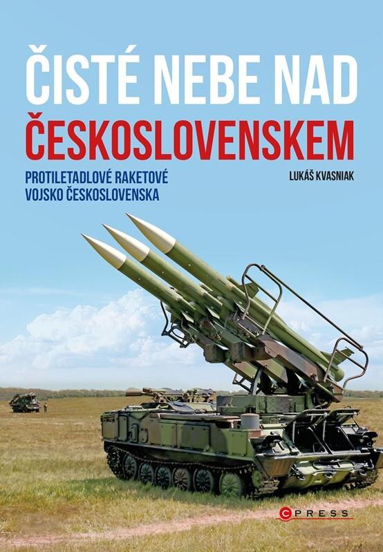 Čisté nebe nad Československem: Protiletadlové raketové vojsko Československa