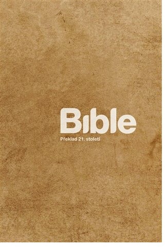 Bible: Překlad 21. století