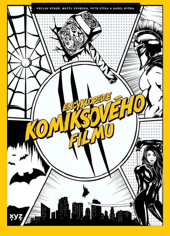 Encyklopedie komiksového filmu: Pohotovější než Spidey! Chytřejší než Profesor X! Vtipnější než Dead