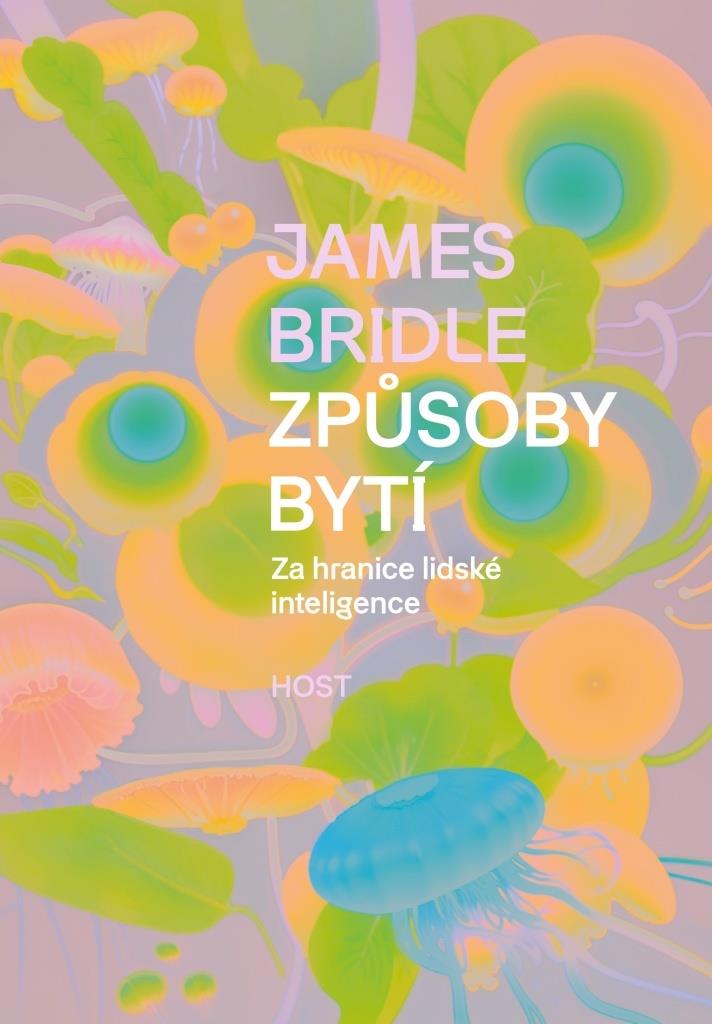 Způsoby bytí: Za hranice lidské inteligence