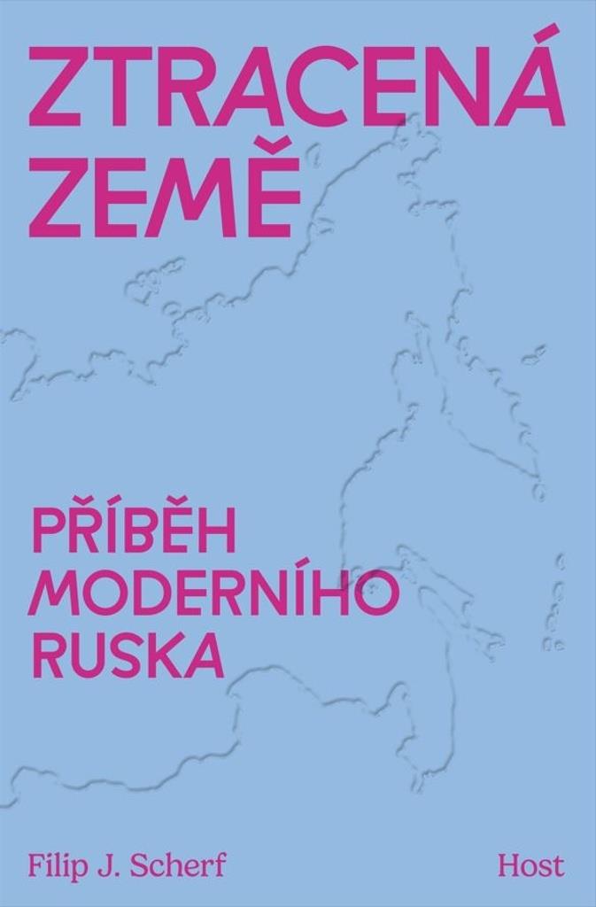 Ztracená země: Příběh moderního Ruska