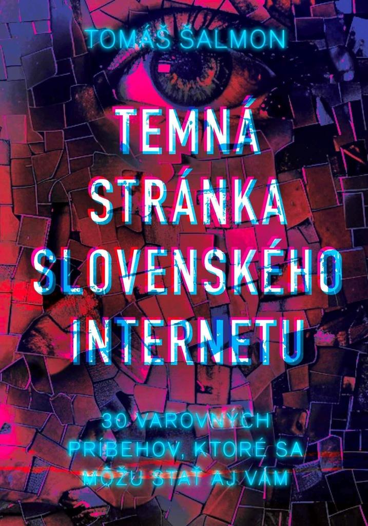 Temná stránka slovenského internetu: 30 varovných príbehov, ktoré sa môžu stať aj vám