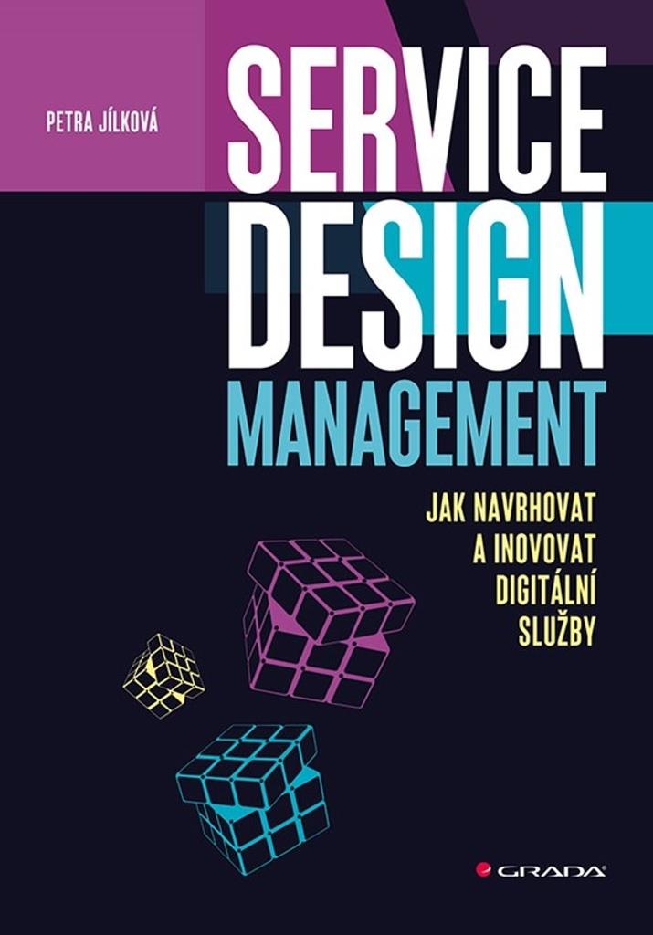 Service Design Management: Jak navrhovat a inovovat digitální služby