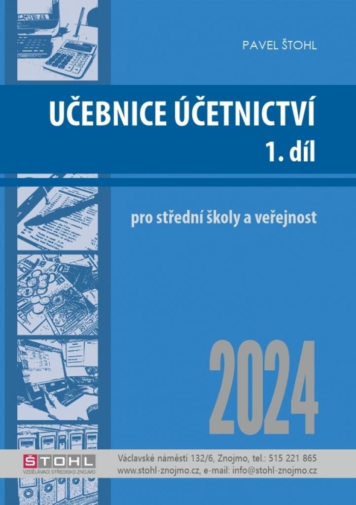 Učebnice Účetnictví I. díl 2024: pro střední školy a veřejnost