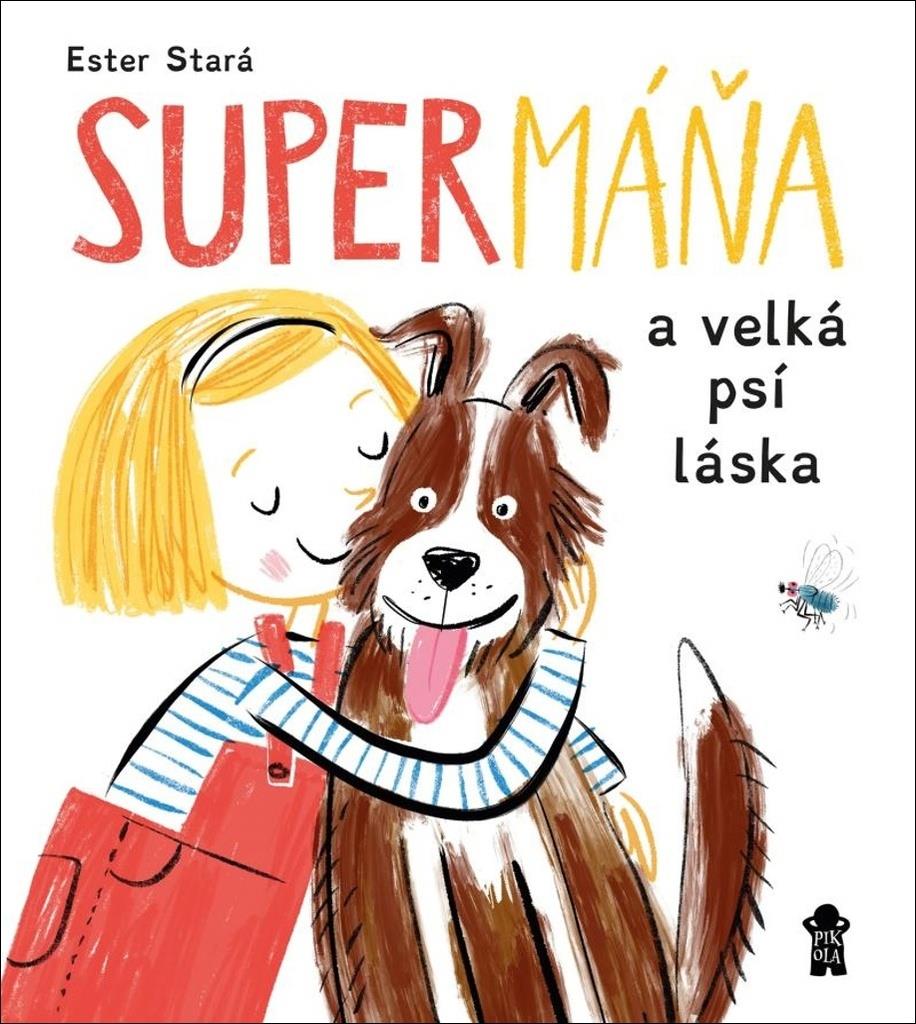 SuperMáňa a velká psí láska