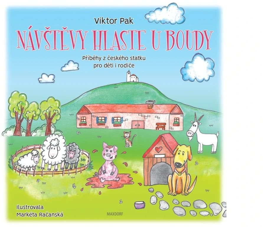 Návštěvy hlaste u boudy: Příběhy z českého statku pro děti i rodiče