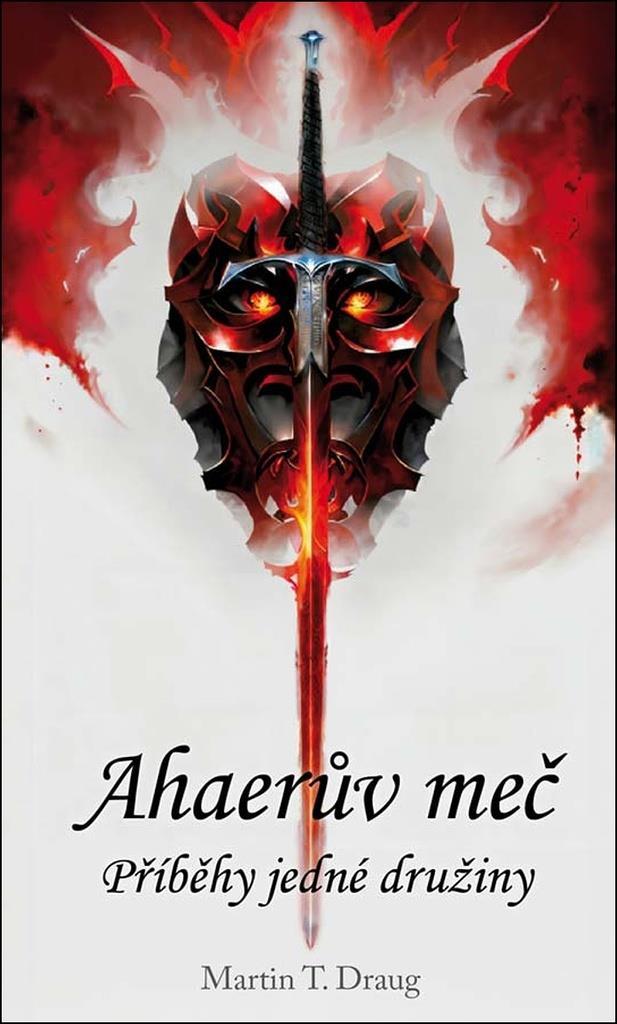 Ahaerův meč: Příběhy jedné družiny