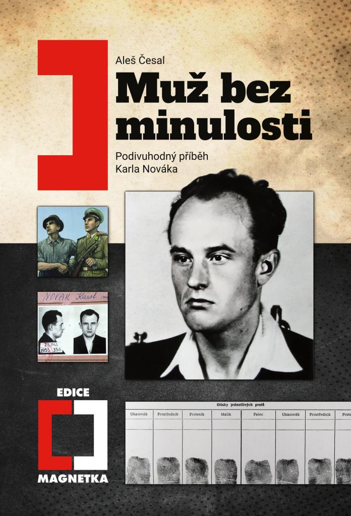 Muž bez minulosti: Podivuhodný příběh Karla Nováka