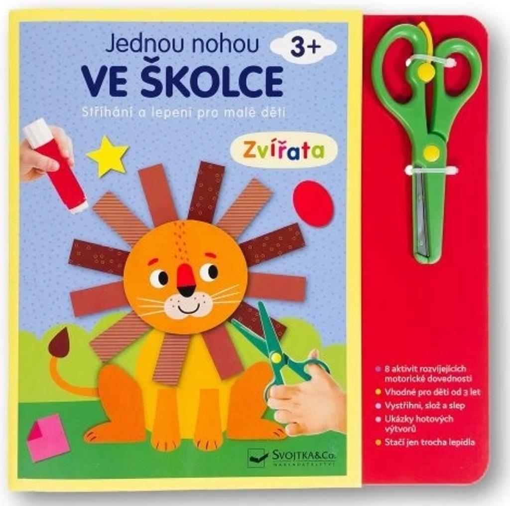 Jednou nohou ve školce Zvířata: Stříhání a lepení pro malé děti 3+