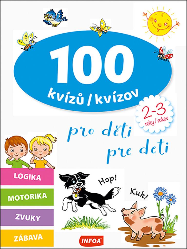 100 kvízů/kvízov pro děti/pre deti: 2-3 roky/rokov