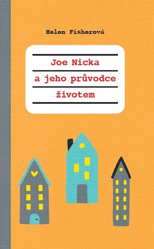 Joe-nicka a jeho průvodce životem
