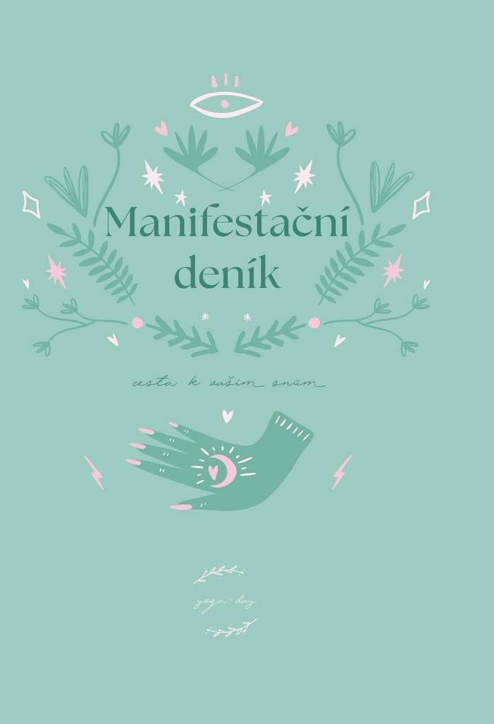 Manifestační deník: Cesta k vašim snům