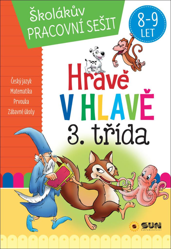 Hravě v hlavě 3. třída: Školákův pracovní sešit