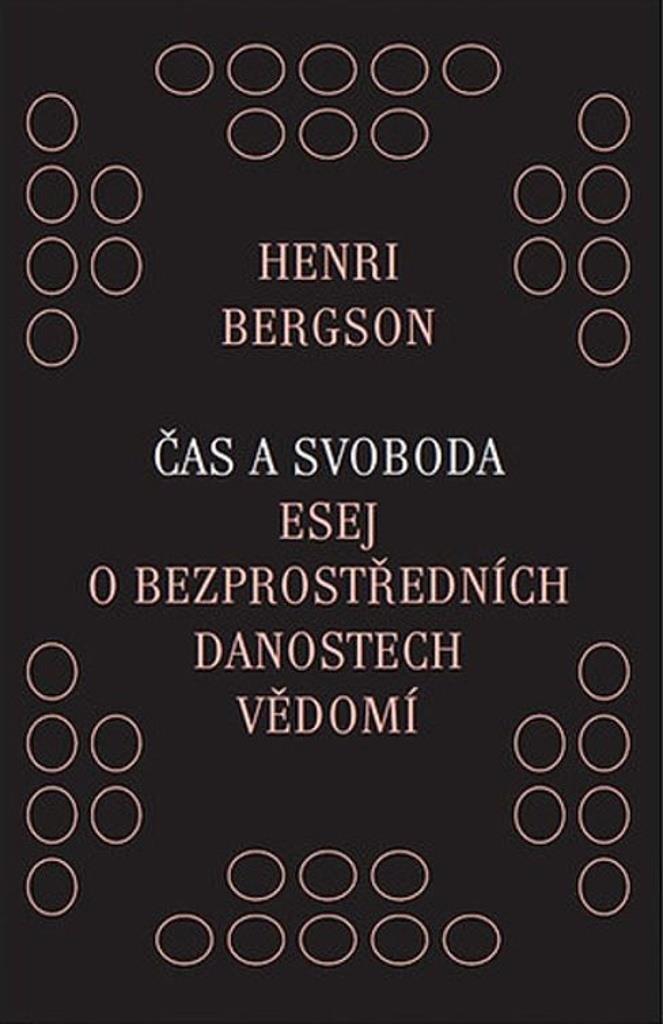 Čas a svoboda: Esej o bezprostředních danostech vědomí