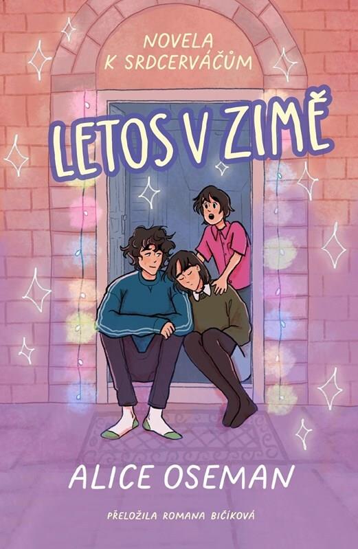 Letos v zimě: Novela k Srdcerváčům