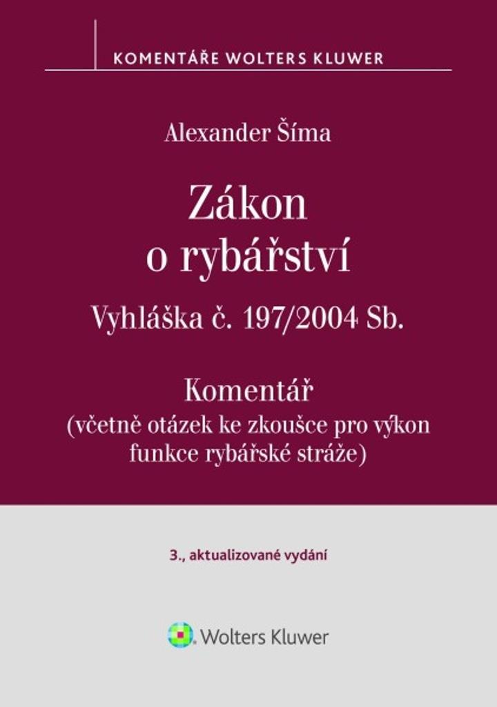 Zákon o rybářství Komentář: Vyhláška č. 197/2004 Sb.