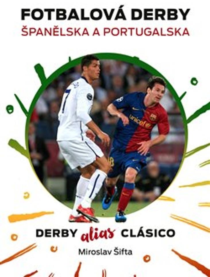 Fotbalová derby Španělska a Portugalska: Derby alias Clásico