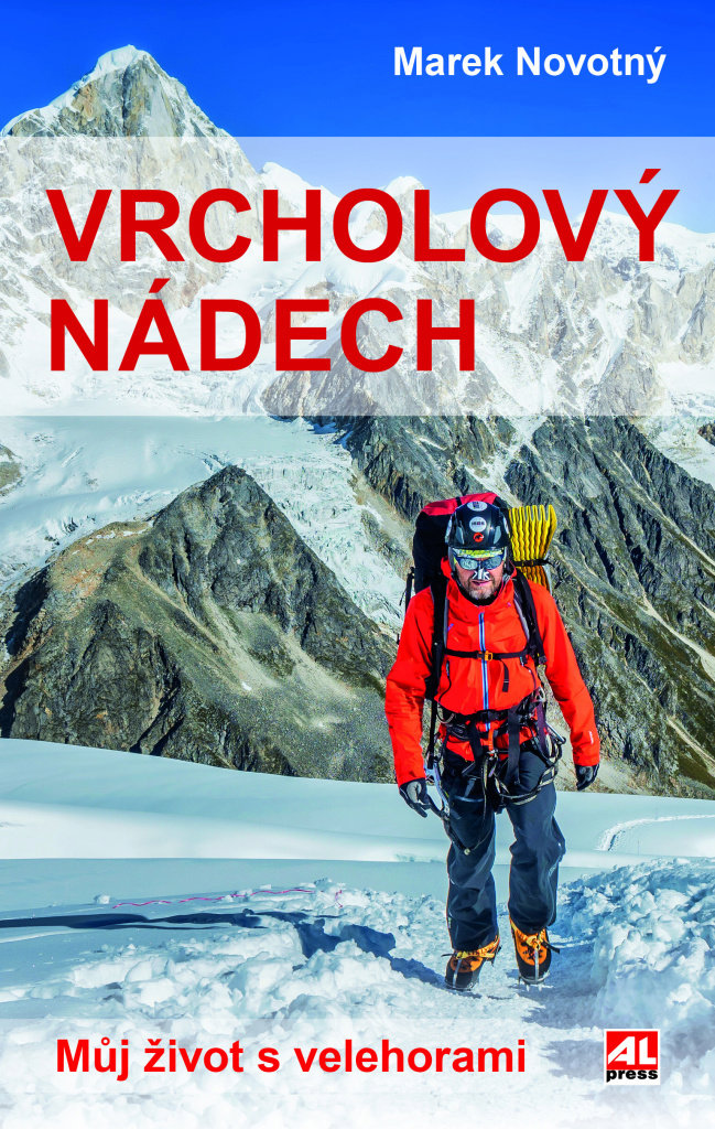 Vrcholový nádech: Můj život s velehorami