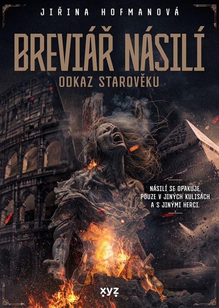 Breviář násilí Odkaz starověku