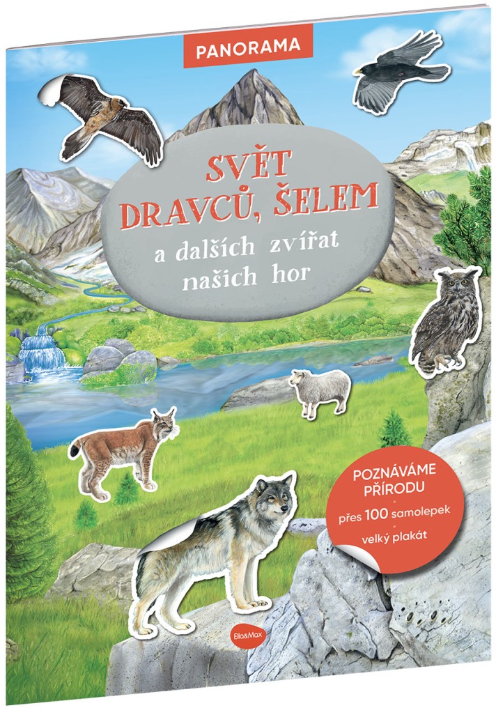 Svět dravců, šelem a dalších zvířat našich hor: Knížka s plakátem a samolepkami