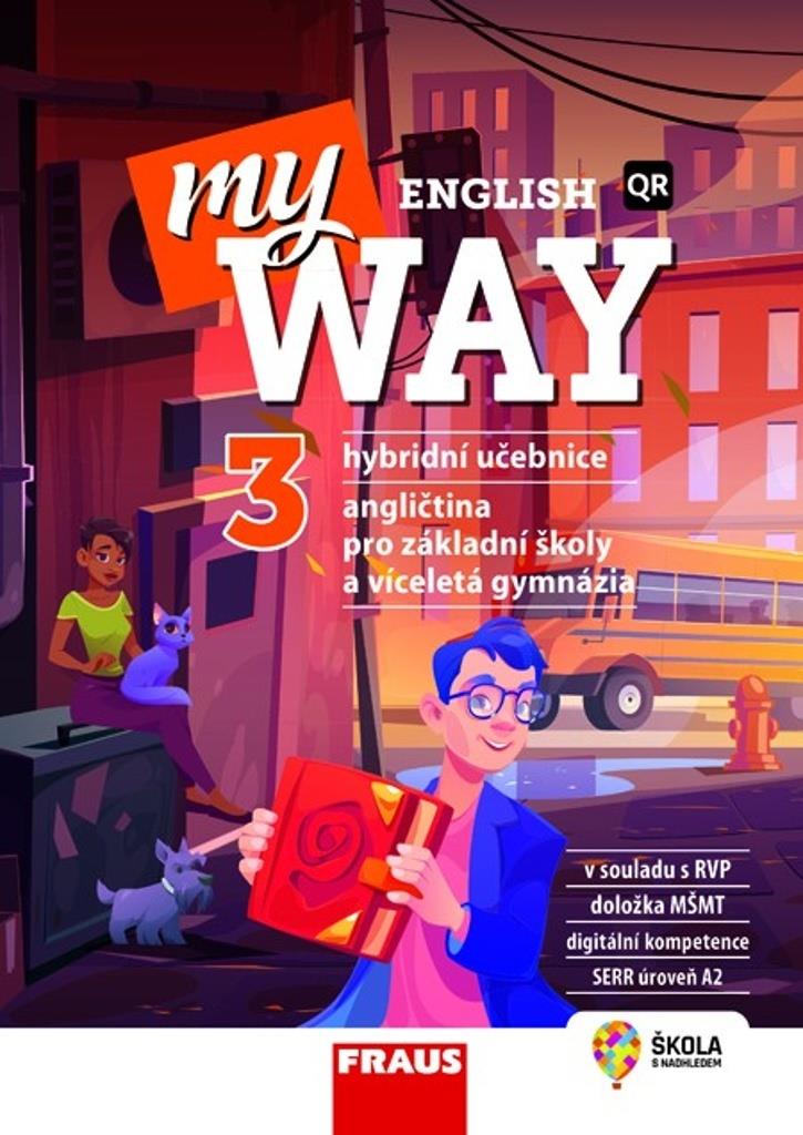 My English Way 3: Angličtina pro základní školy a víceletá gymnázia