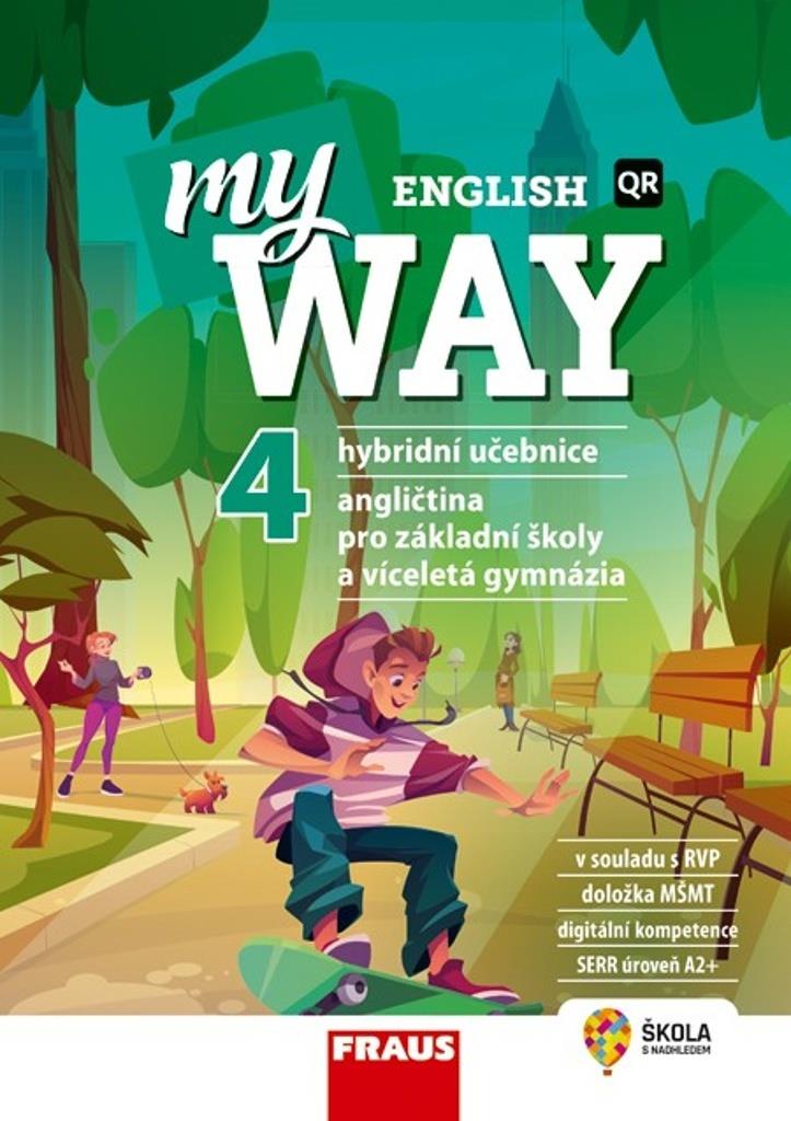 My English Way 4: Angličtina pro základní školy a víceletá gymnázia