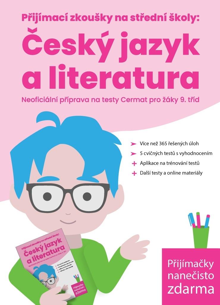 Přijímací zkoušky na střední školy: Český jazyk a literatura: Neoficiální příprava na testy Cermat p