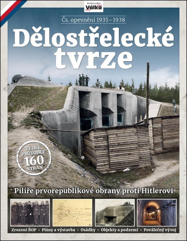 Dělostřelecké tvrze: Pilíře prvorepublikové obrany proti Hitlerovi