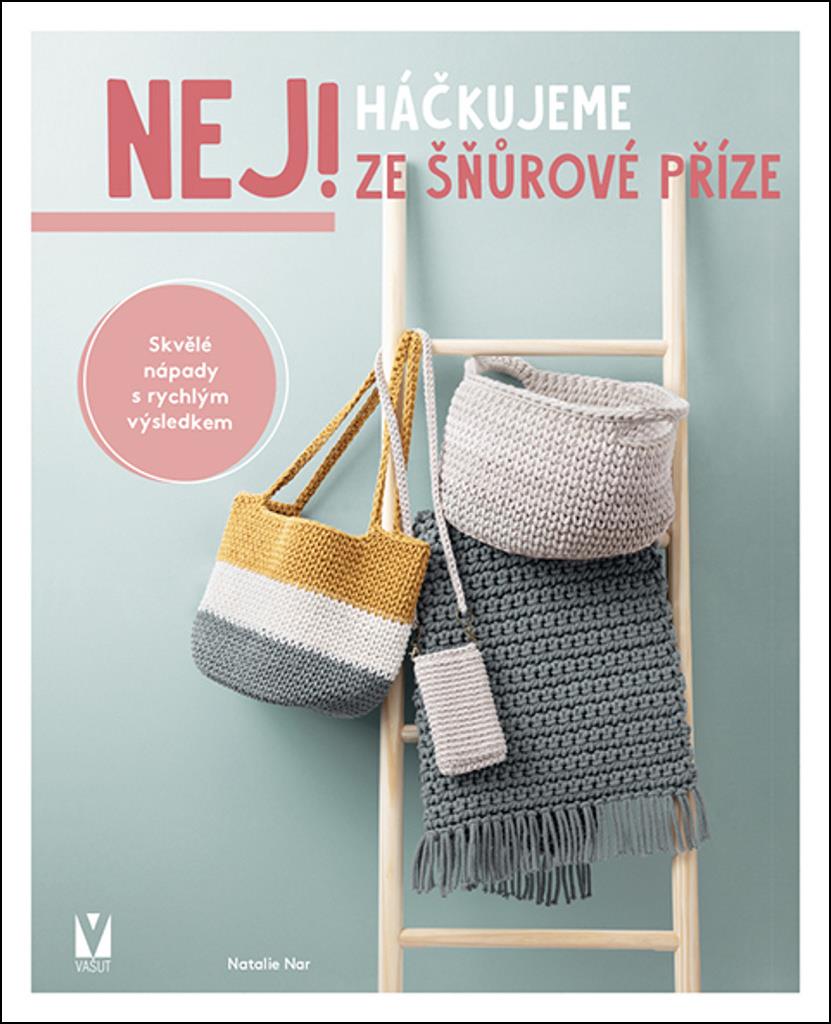 Háčkujeme ze šňůrové příze: Skvělé nápady s rychlým výsledkem