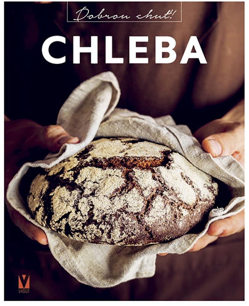 Chleba: Dobrou chuť!