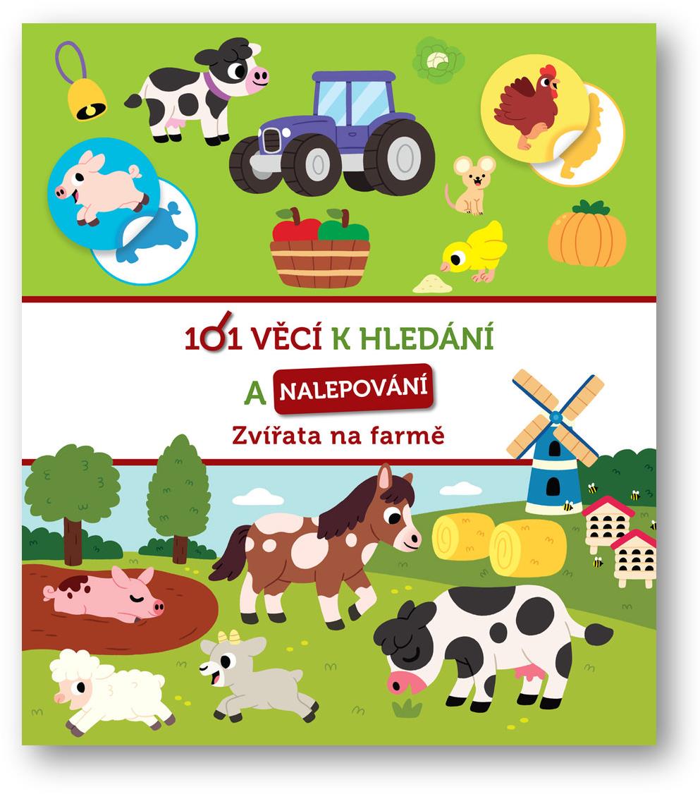 101 věcí k hledání a nalepování Zvířata na farmě