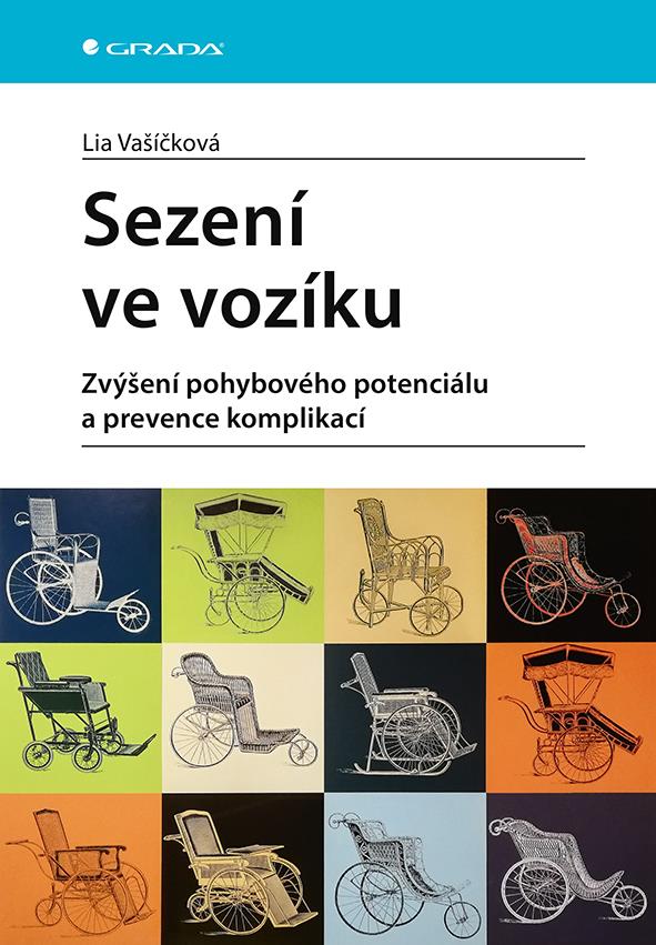 Sezení ve vozíku: Zvýšení pohybového potenciálu a prevence komplikací