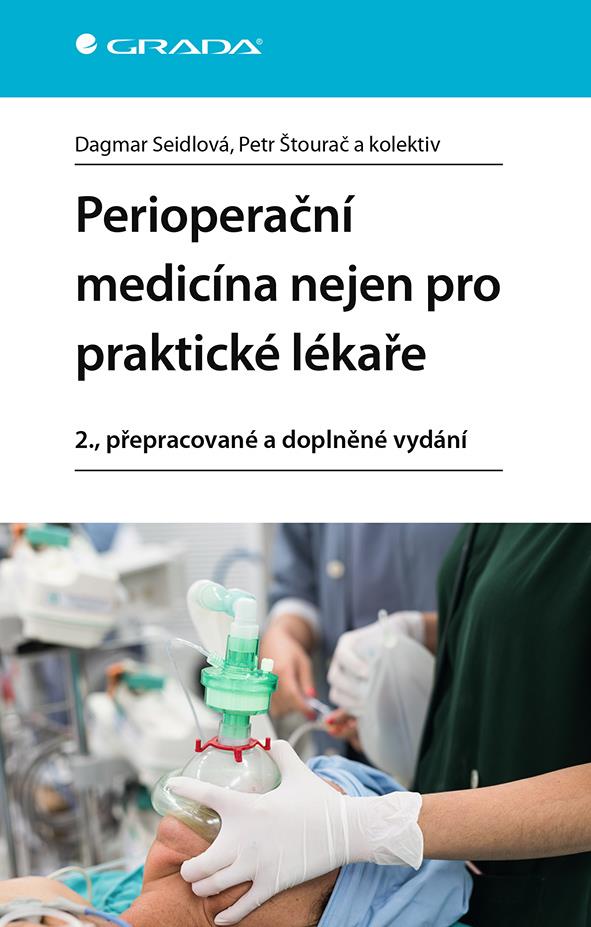 Perioperační medicína nejen pro praktické lékaře: 2., přepracované a doplněné vydání