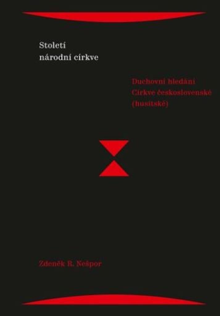 Století národní církve: Duchovní hledání církve československé