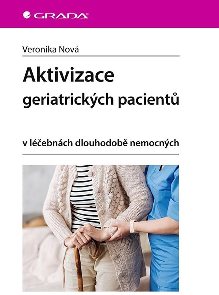 Aktivizace geriatrických pacientů: v léčebnách dlouhodobě nemocných