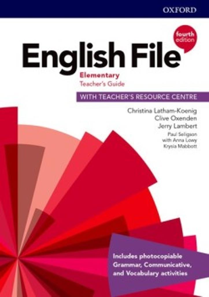 English File Fourth Edition Elementary Teacher´s Book: with Teacher´s Resource Center