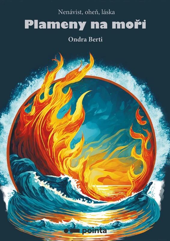 Plameny na moři: Nenávist, oheň, láska