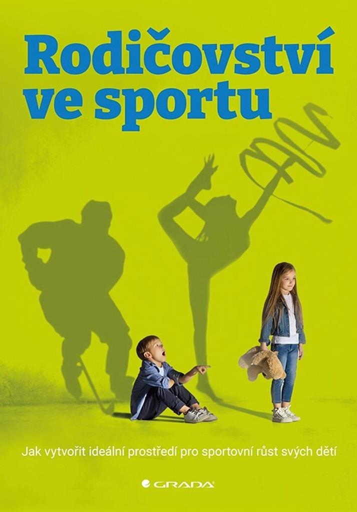 Rodičovství ve sportu: Jak vytvořit ideální prostředí pro sportovní růst svých dětí