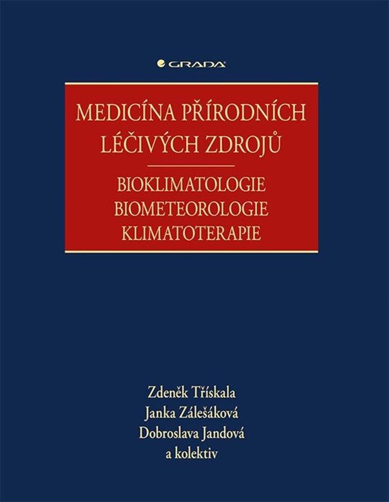 Medicína přírodních léčivých zdrojů: Bioklimatologie, biometeorologie, klimatoterapie