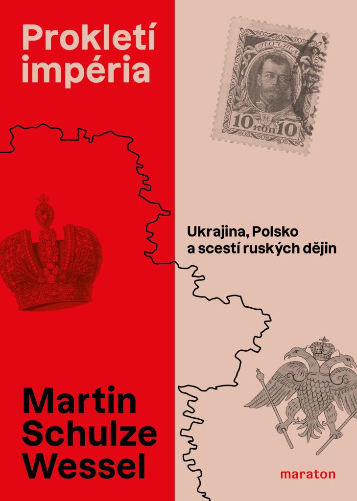 Prokletí impéria: Ukrajina, Polsko a scestí ruských dějin