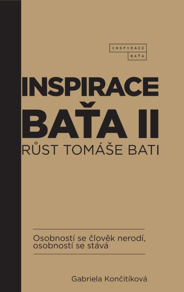 Inspirace Baťa 2: Růst Tomáše Bati