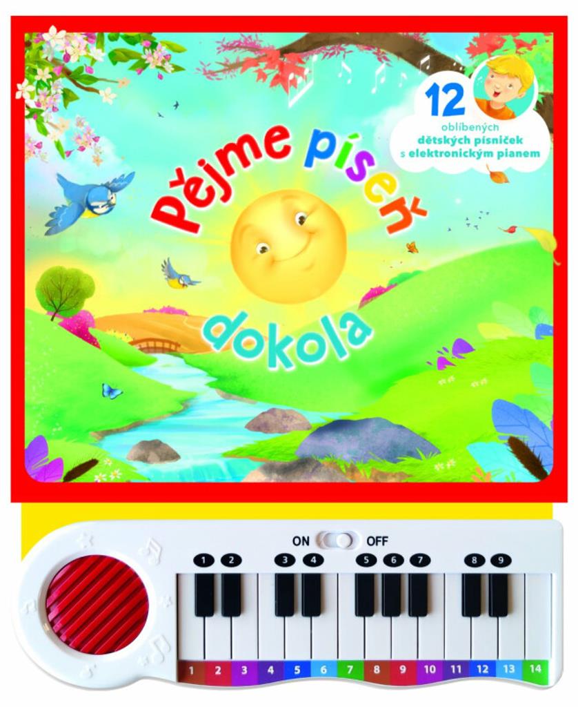 Pějme píseň dokola: 12 oblíbených dětských písniček s elektronickým pianem