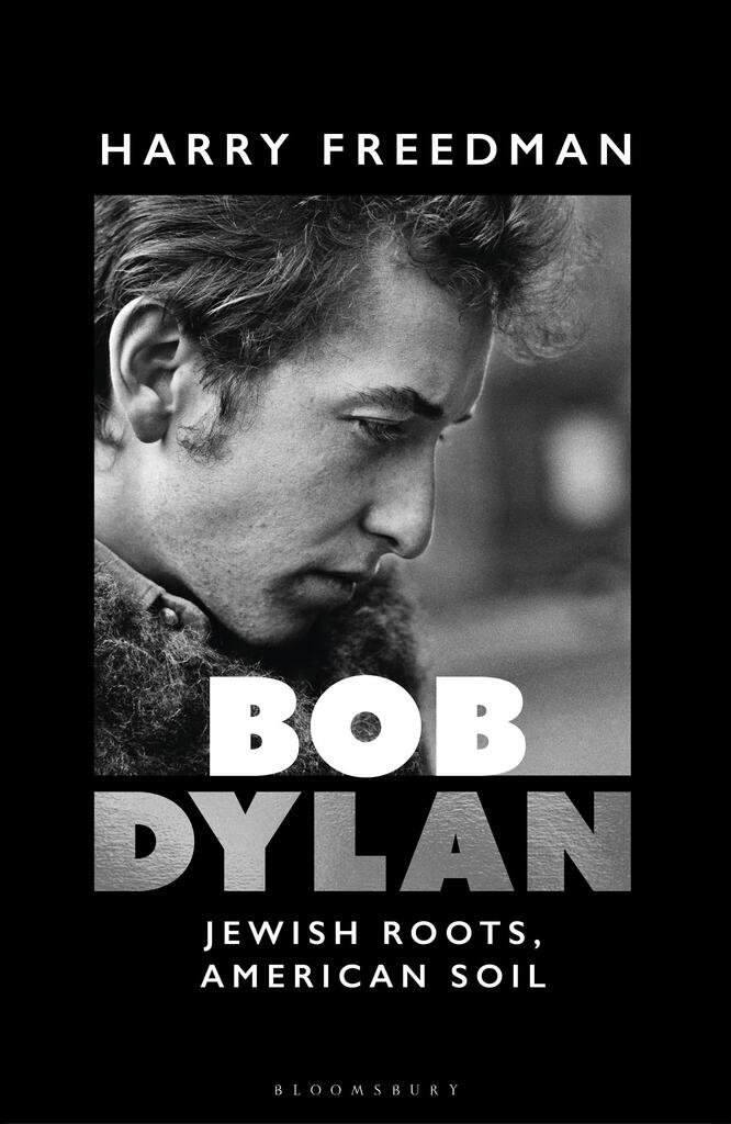 Bob Dylan: Jewish Roots, Radical Vision