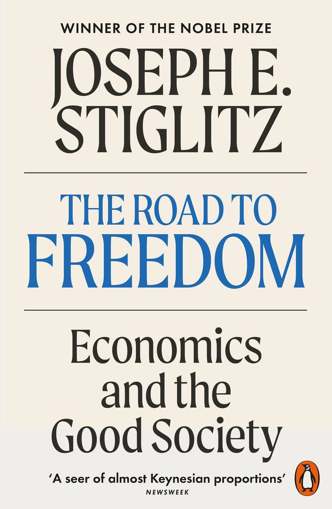 The Road to Freedom: Economics and the Good Society