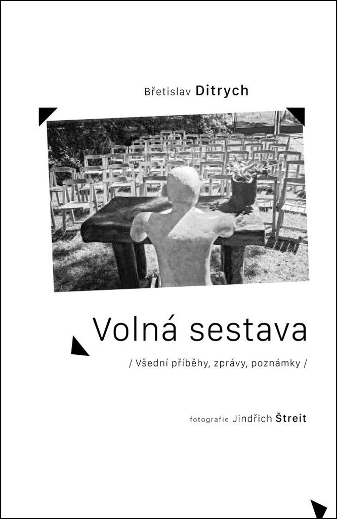 Volná sestava: Všední příběhy, zprávy, poznámky